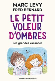 Le petit voleur d'ombres. Vol. 5. Les grandes vacances