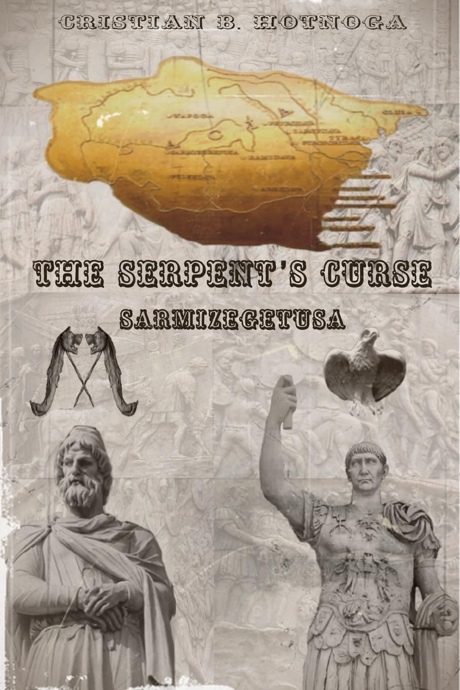The Serpent's Curse - Sarmizegetusa
