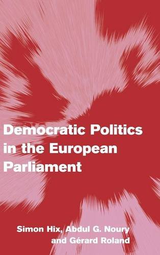 Democratic Politics in the European Parliament (Themes in European Governance)