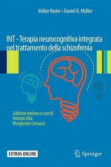 INT - Terapia neurocognitiva integrata nel trattamento della schizofrenia