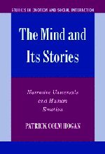 The Mind and its Stories: Narrative Universals and Human Emotion (Studies in Emotion and Social Interaction)