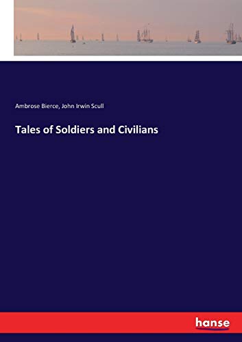 Tales of Soldiers and Civilians