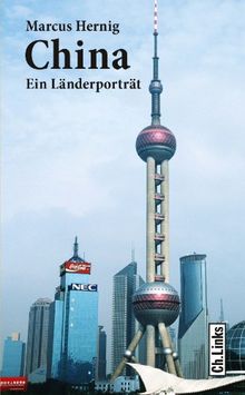 China: Ein Länderporträt