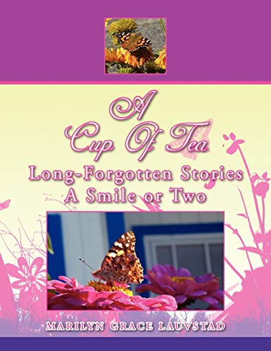 A Cup Of Tea Long-Forgotten Stories A Smile Or Two: Long-Forgotten Stories A Smile Or Two