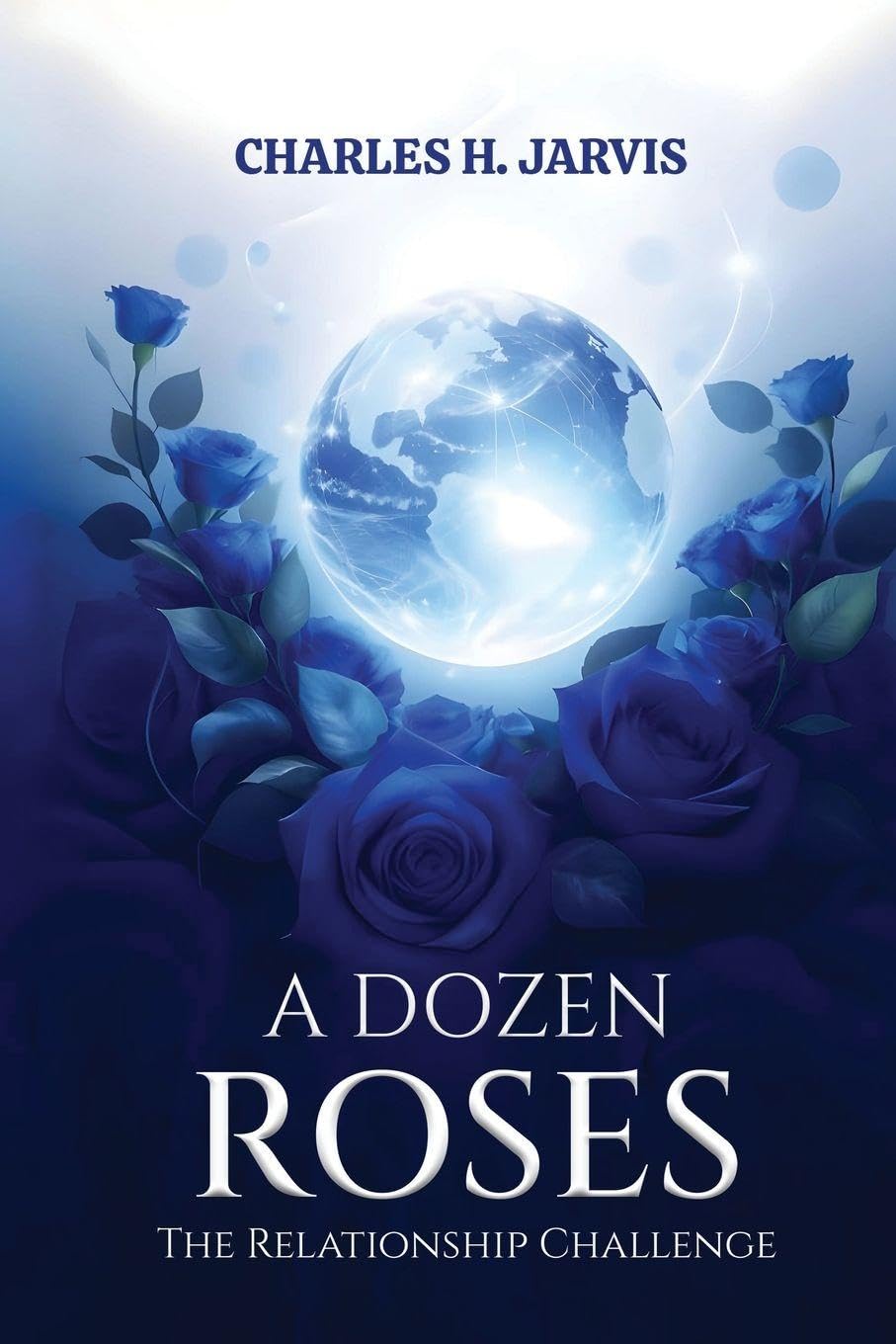 A DOZEN ROSES: The Relationship Challenge