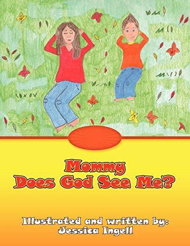 Mommy Does God See Me?
