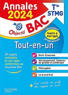 Tout-en-un terminale STMG : annales 2024, sujets & corrigés : nouveaux programmes