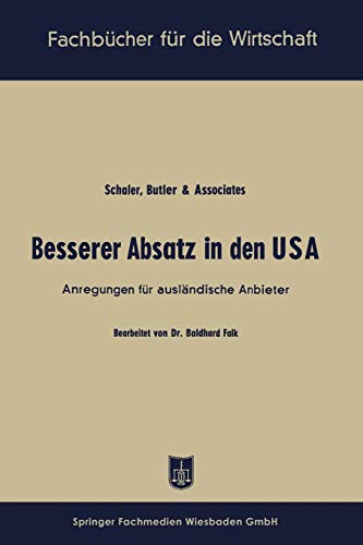Besserer Absatz in den Usa: Anregungen für ausländische Anbieter (Fachbücher für die Wirtschaft)