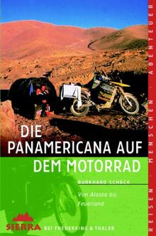 Sierra, Bd.75, Die Panamericana auf dem Motorrad