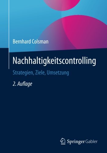 Nachhaltigkeitscontrolling: Strategien, Ziele, Umsetzung