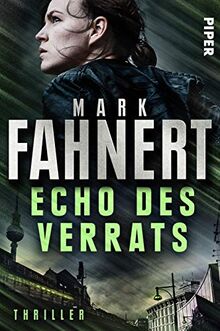 Echo des Verrats (Wiebke-Meinert-Thriller 3): Thriller