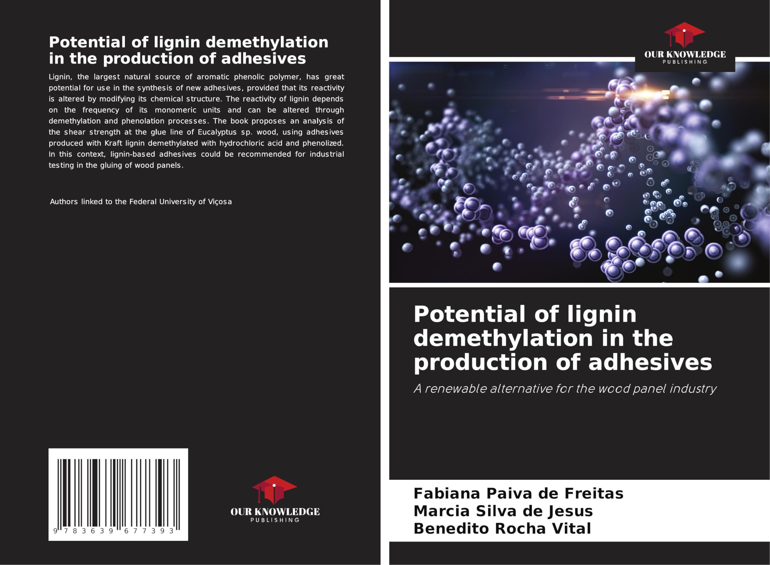 Potential of lignin demethylation in the production of adhesives: A renewable alternative for the wood panel industry