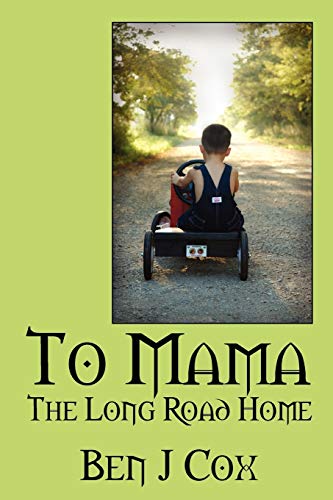 To Mama: The Long Road Home