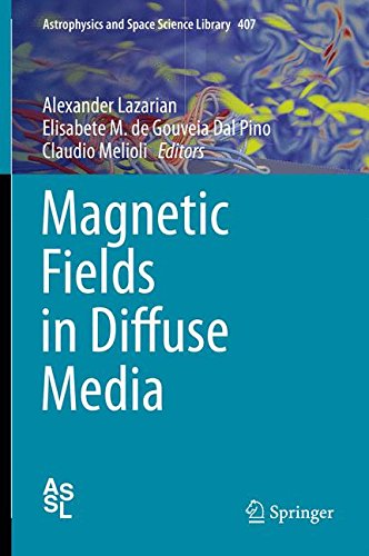 Magnetic Fields in Diffuse Media (Astrophysics and Space Science Library)