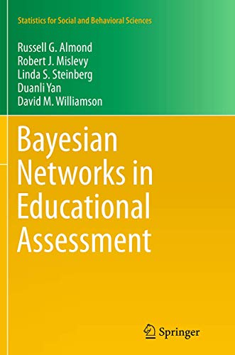 Bayesian Networks in Educational Assessment (Statistics for Social and Behavioral Sciences)
