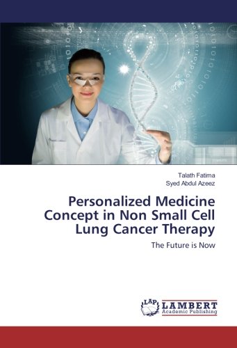 Personalized Medicine Concept in Non Small Cell Lung Cancer Therapy: The Future is Now