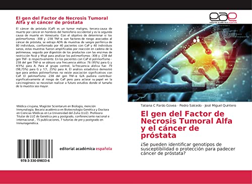 El gen del Factor de Necrosis Tumoral Alfa y el cáncer de próstata: ¿Se pueden identificar genotipos de susceptibilidad o protección para padecer cáncer de próstata?