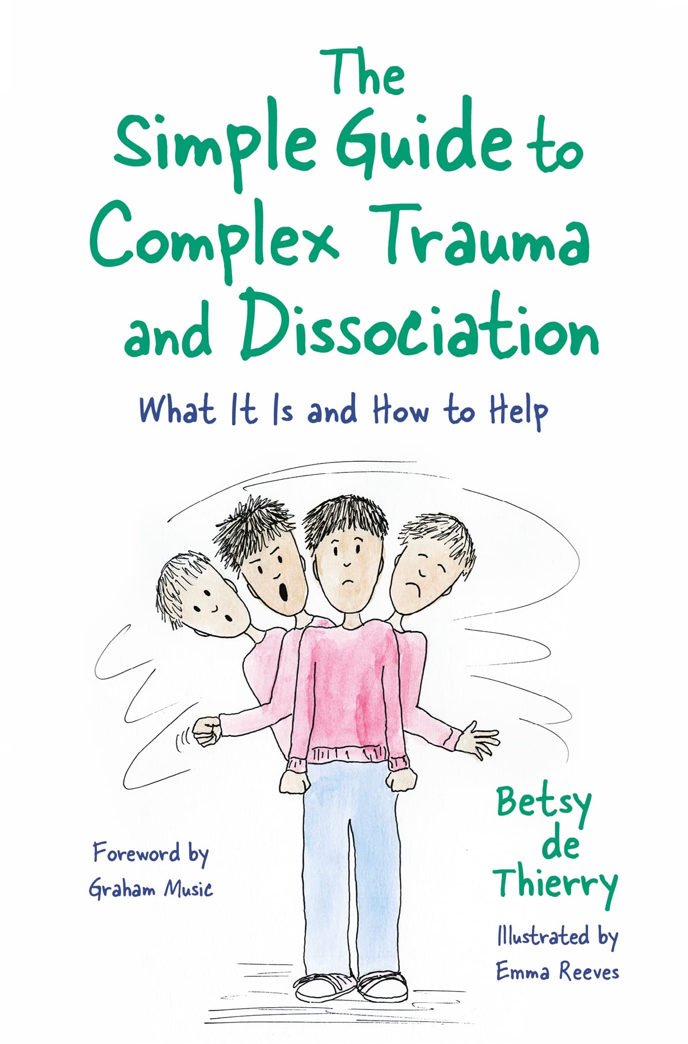 The Simple Guide to Complex Trauma and Dissociation: What It Is and How ...