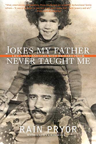 JOKES MY FATHER NEVER TAUGH: Life, Love, and Loss with Richard Pryor
