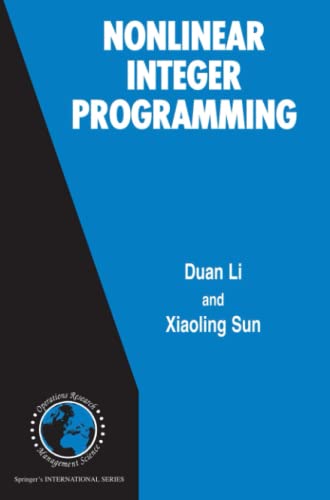Nonlinear Integer Programming (International Series in Operations Research & Management Science, Band 84)