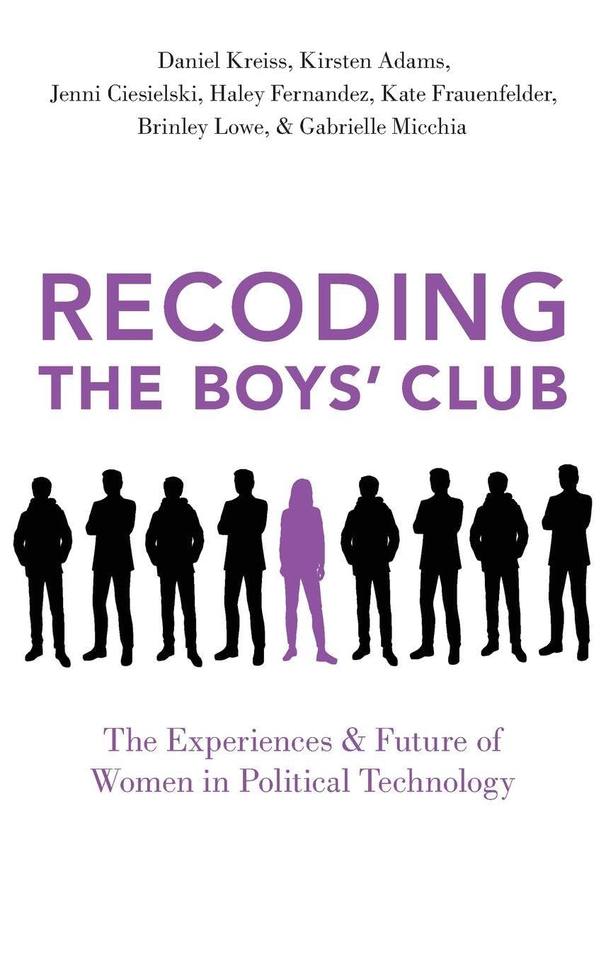 Recoding the Boys' Club: The Experiences and Future of Women in Political Technology