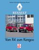 Renault. Vom R4 zum Kangoo