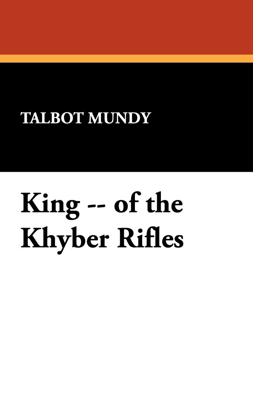 King -- of the Khyber Rifles