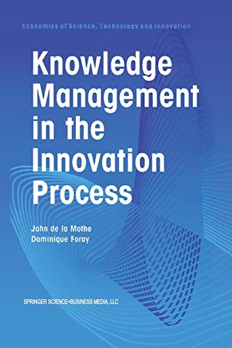Knowledge Management in the Innovation Process (Economics of Science, Technology and Innovation, 24, Band 24)