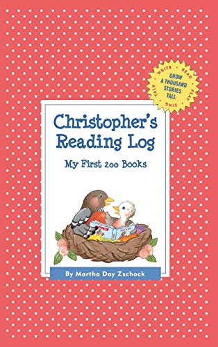 Christopher's Reading Log: My First 200 Books (GATST) (Grow a Thousand Stories Tall)