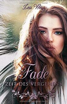 Fade: Zeit des Vergehens (Band 4)