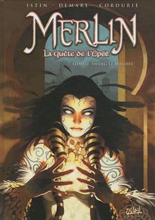 Merlin : la quête de l'épée. Vol. 3. Swerg le maudit