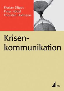 Krisenkommunikation (Praxis PR)