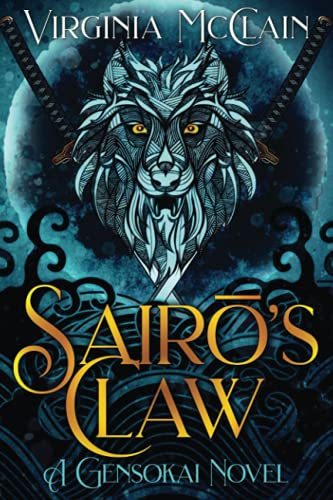 Sairō's Claw: Gensokai Kaigai Book One (Chronicles of Gensokai)