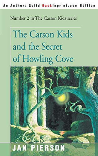 The Carson Kids and the Secret of Howling Cove (Carson Kids Series, Band 2)
