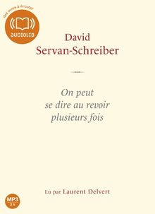 On peut se dire au revoir plusieurs fois