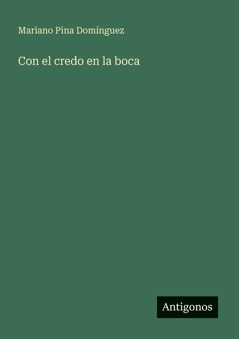 Con el credo en la boca