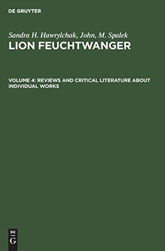 Sandra H. Hawrylchak; John, M. Spalek: Lion Feuchtwanger / Reviews and Critical Literature about Individual Works