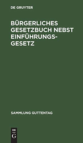 Bürgerliches Gesetzbuch nebst Einführungsgesetz: Vom 18. August 1896. Mit Berücksichtigung der bis 1. April 1919 ergangenen Abänderungen. Textausgabe ... Sachregister (Sammlung Guttentag)