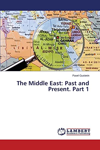 The Middle East: Past and Present. Part 1