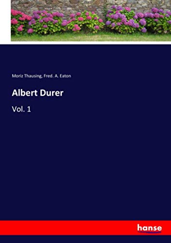 Albert Durer: Vol. 1