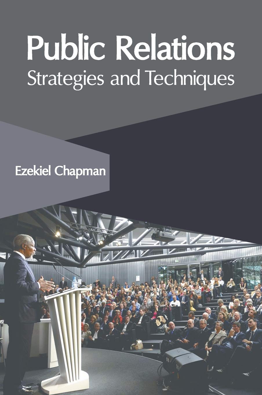Public Relations: Strategies and Techniques