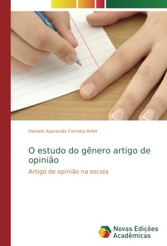 O estudo do gênero artigo de opinião: Artigo de opinião na escola