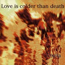 Oxeia von Love Is Colder Than Death | CD | Zustand gut
