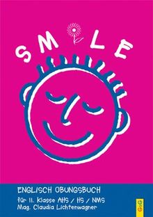 Smile - Englisch Übungsbuch, Bd.2 : Für II. Klasse AHS / HS