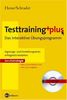 Testtraining plus: das interaktive Übungsprogramm. Eignungs- und Einstellungstests erfolgreich bestehen