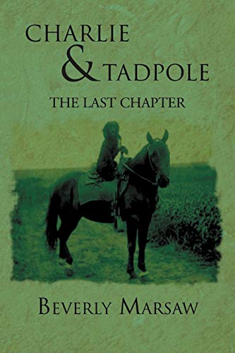 Charlie and Tadpole: The Last Chapter