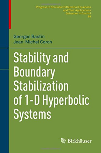 Stability and Boundary Stabilization of 1-D Hyperbolic Systems (Progress in Nonlinear Differential Equations and Their Applications)