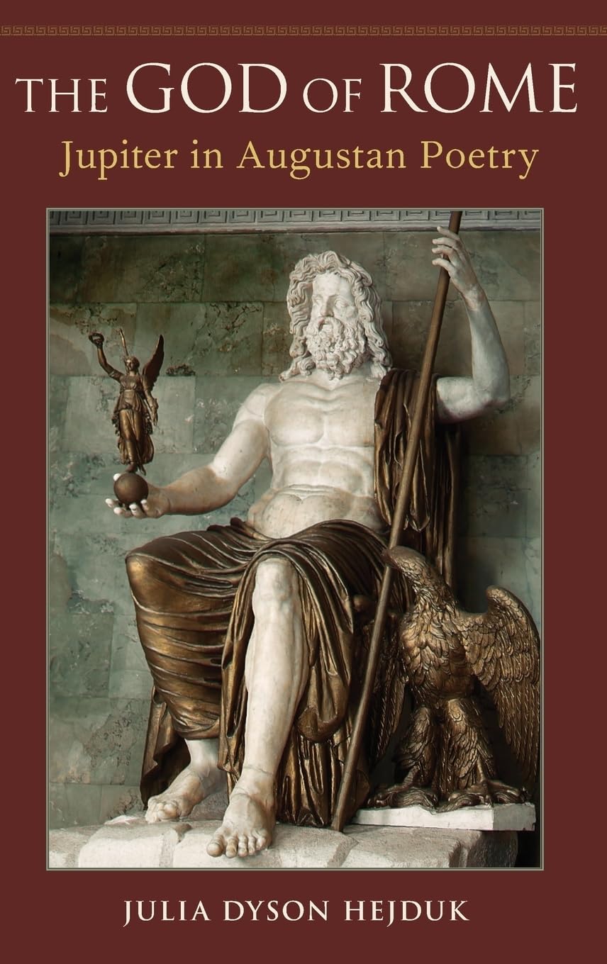 God of Rome: Jupiter in Augustan Poetry