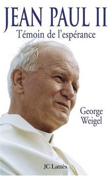 Jean-Paul II : témoin de l'espérance