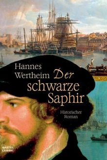 Der schwarze Saphir: Historischer Roman von Wertheim, Hannes | Buch | Zustand sehr gut